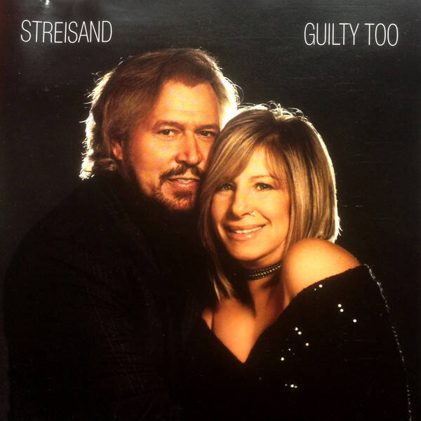 Streisand - Guilty Too