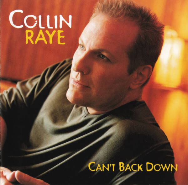 Collin Raye - Can't Back Down