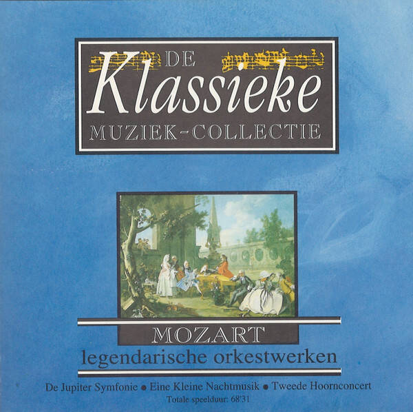 Mozart - Legendarische Orkestwerken