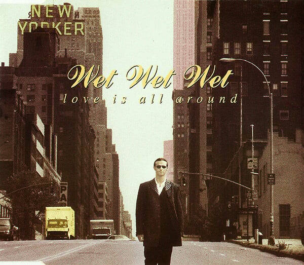 Wet Wet Wet - Love Is All Around