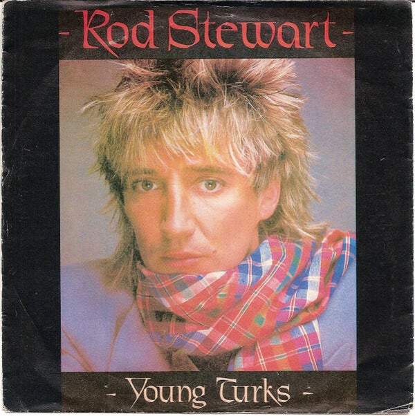 Rod Stewart - Young Turks