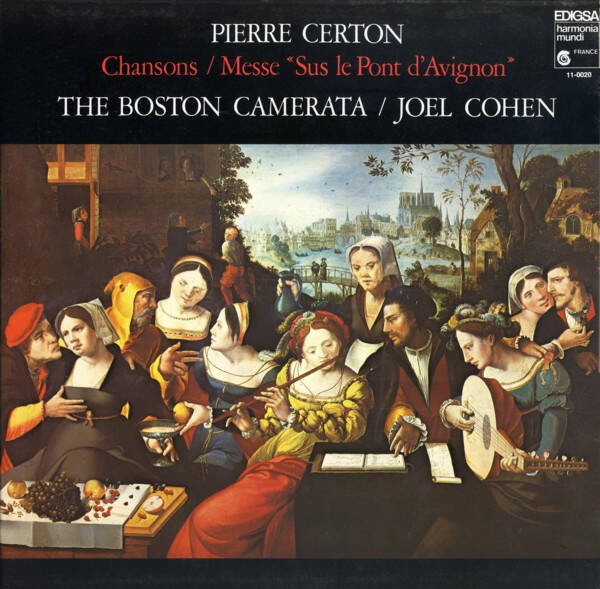Pierre Certon - Chansons / Messe «Sus Le Pont D'Avignon»