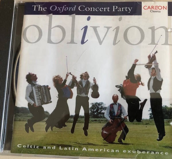 The Oxford Concert Party - Oblivion - Celtic And Latin American Exuberance