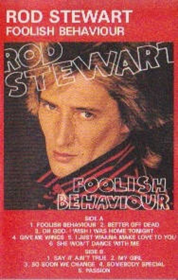 Rod Stewart - Foolish Bahaviour