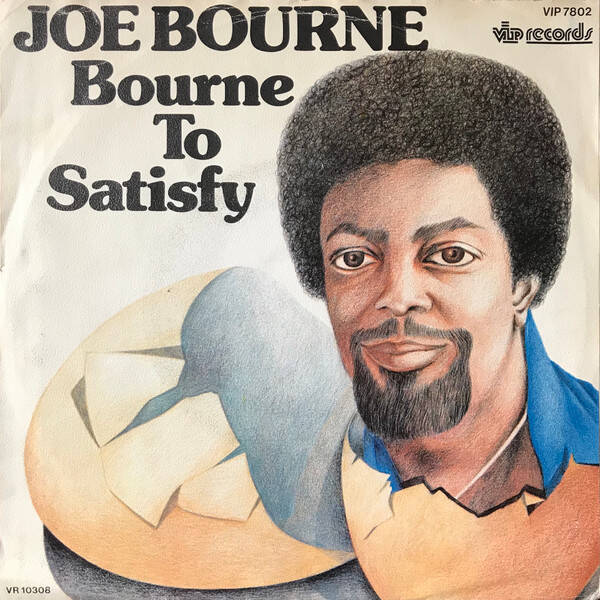 Joe Bourne - Bourne To Satisfy