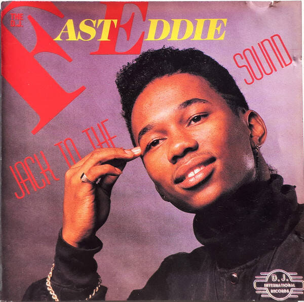 The D.J. Fast Eddie - Jack To The Sound