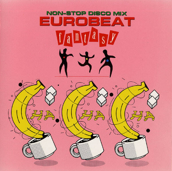 Eurobeat Fantasy - Non-Stop Disco Mix