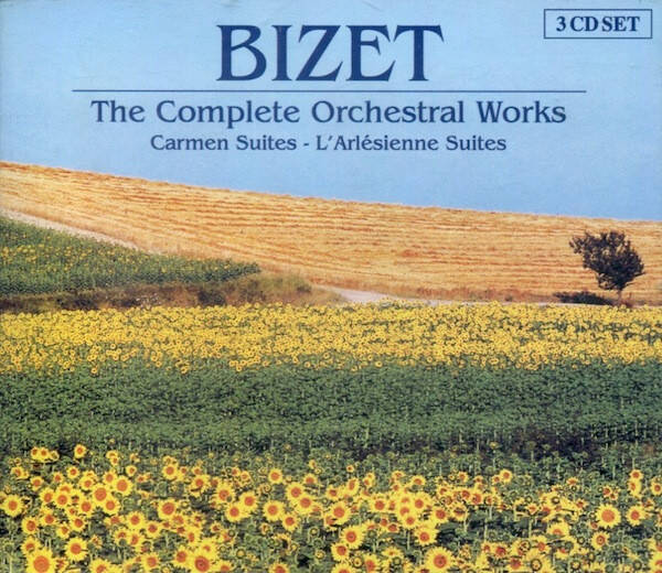 Bizet - The Complete Orchestral Works (Carmen Suites - L'Arlésienne Suites)