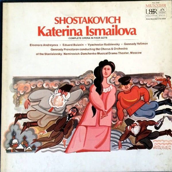 Shostakovich - Katerina Ismailova (Complete Opera In Four Acts)
