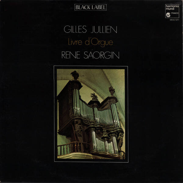 Gilles Jullien - Livre D'Orgue