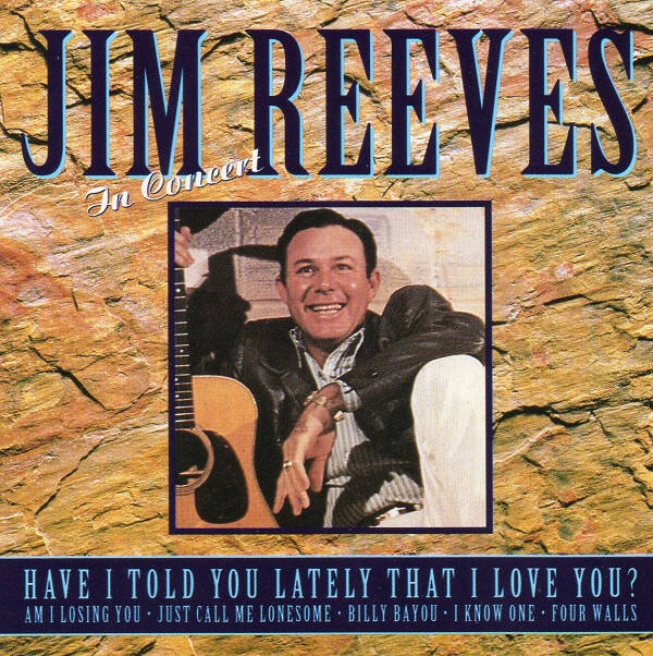 Jim Reeves - Have I Told You Lately That I Love You? - In Concert