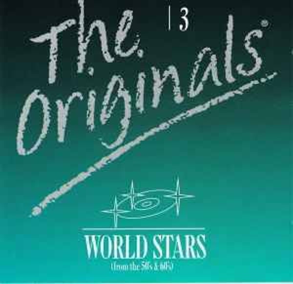 The Originals - 3 - World Stars  (From The 50's And 60's)