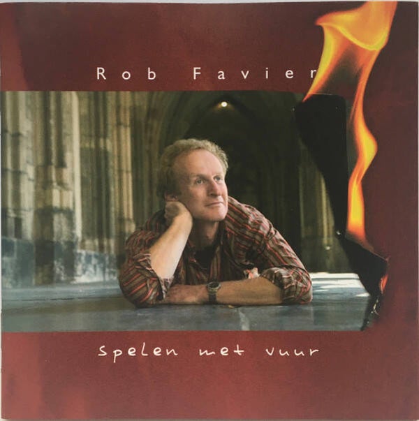 Rob  Favier - Spelen met Vuur