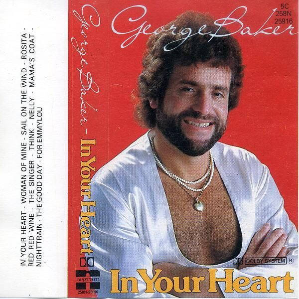 George Baker - In Your Heart