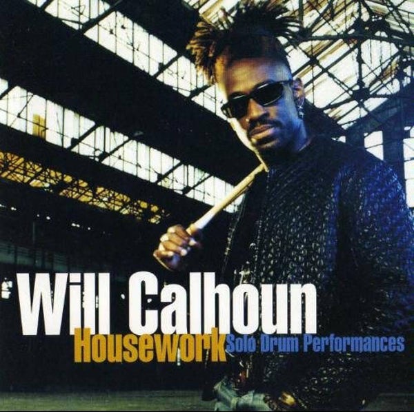 Will Calhoun - Housework - Solo Drum Performances