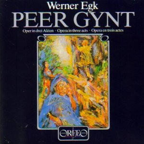 Werner Egk - Peer Gynt