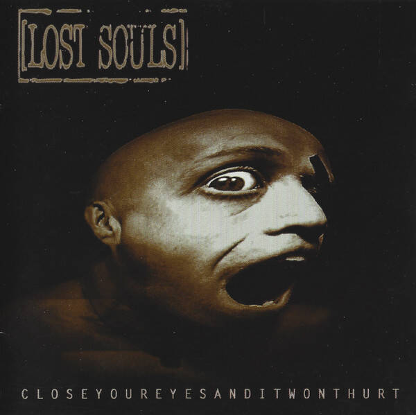 Lost Souls - Closeyoureyesanditwonthurt