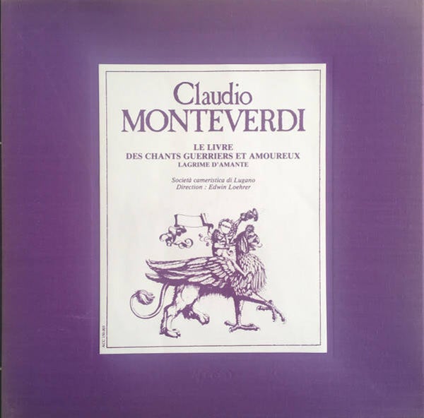 Claudio Monteverdi - Le Livre Des Chants Guerriers Et Amoureux - Lagrime D' Amante Al Sepolcro Dell' Amata