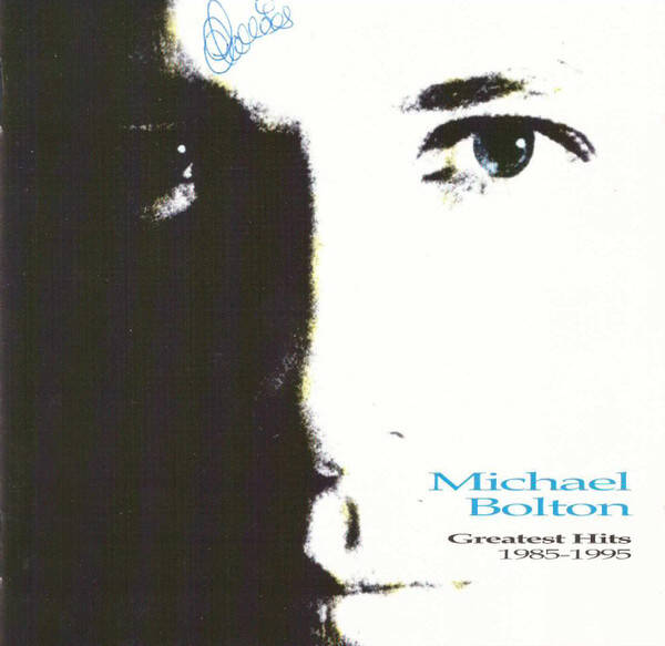 Michael Bolton - Greatest Hits (1985-1995)