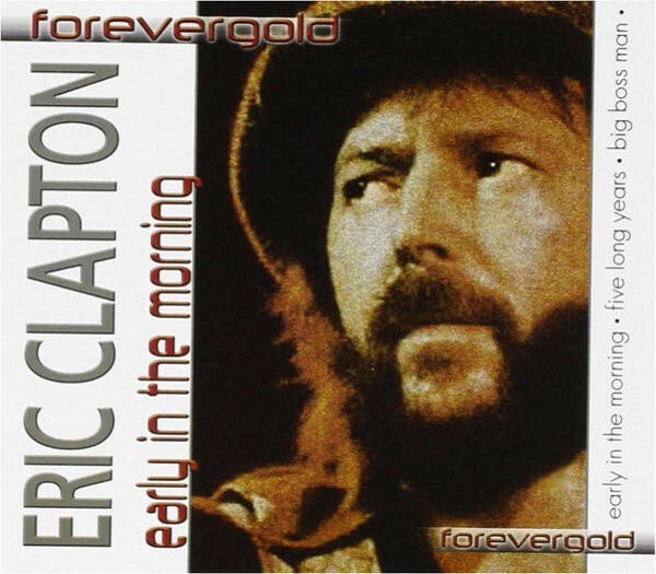 Eric Clapton - Early In The Morning