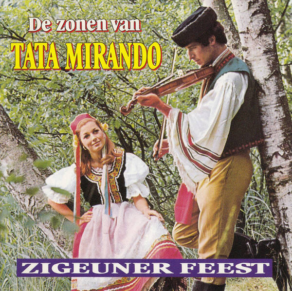De Zonen Van Tata Mirando - Zigeuner Feest