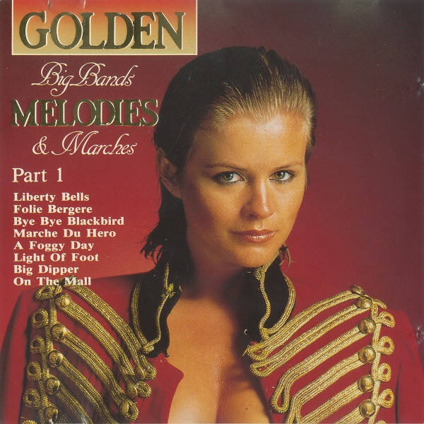 The Golden Nightingale Orchestra - Golden Big Bands Melodies & Marches Part 1