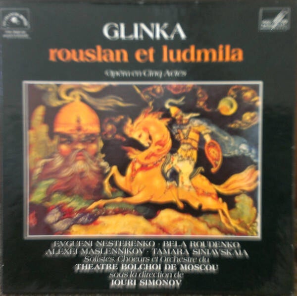 Glinka - Rouslan Et Ludmila