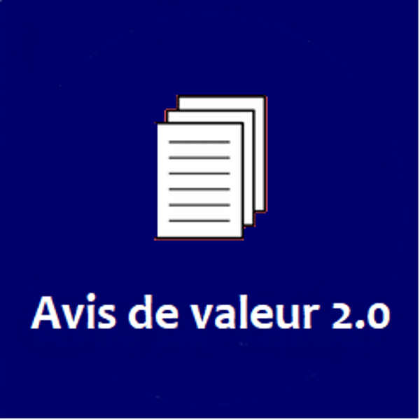 Avis de valeur 2.0 - Estimation précise de  la valeur de votre bien