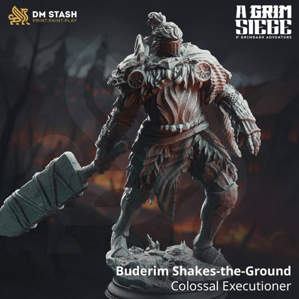 Buderim "Shake-the-Ground" - Colossal Executioner