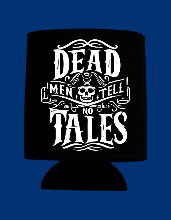 Dead Men Tell No Tales Koozie