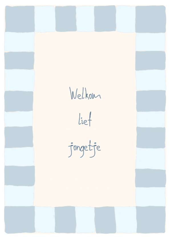 Wenskaart welkom lief jongetje ruitjes