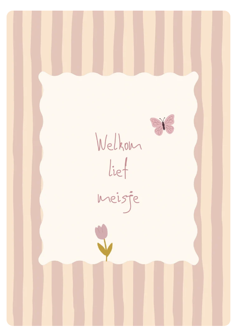 Wenskaart welkom lief meisje streepjes