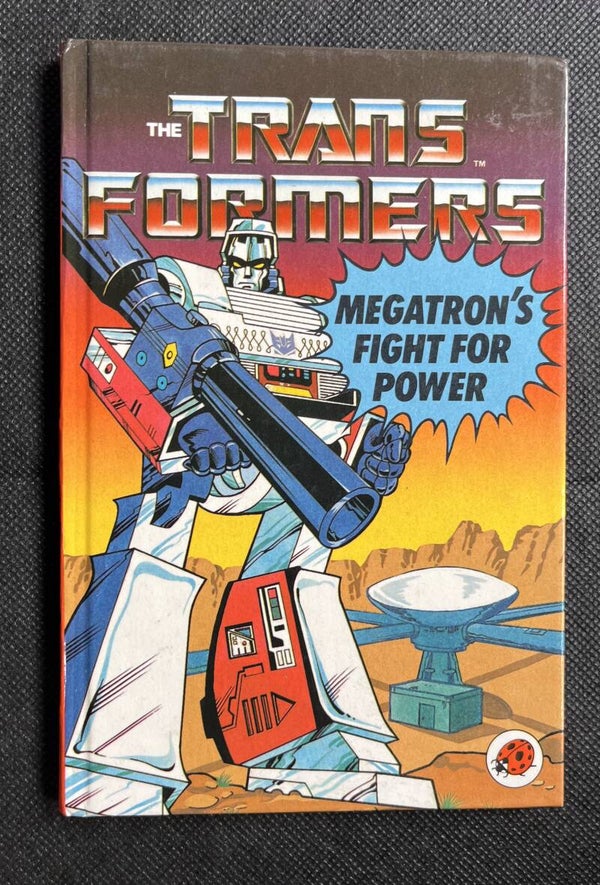 The Transformers - Megatron's Fight For Power (Book)