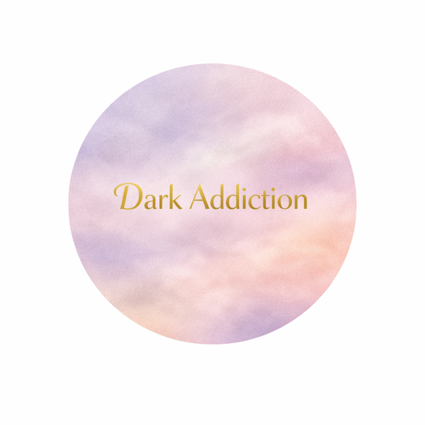 Dark Addiction