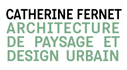Catherine Fernet architecture de paysage et design urbain