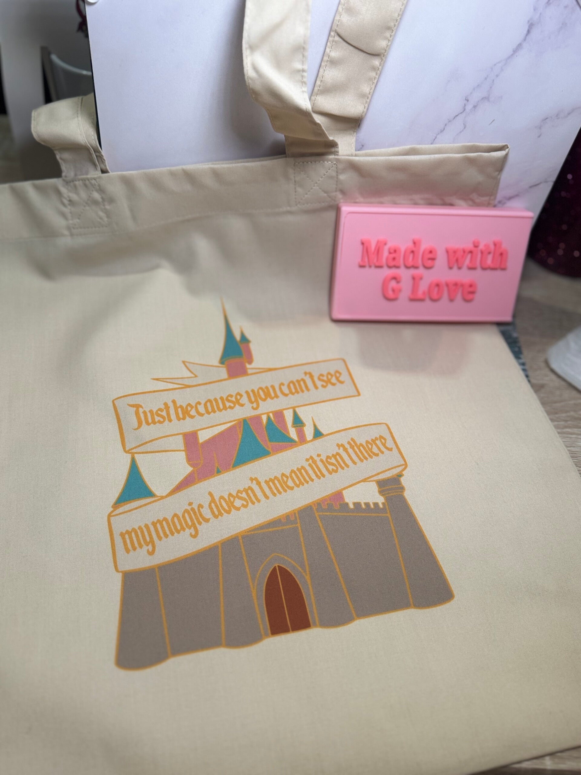 Just because you can't see my magic, doesn't mean it isn't there tote bag