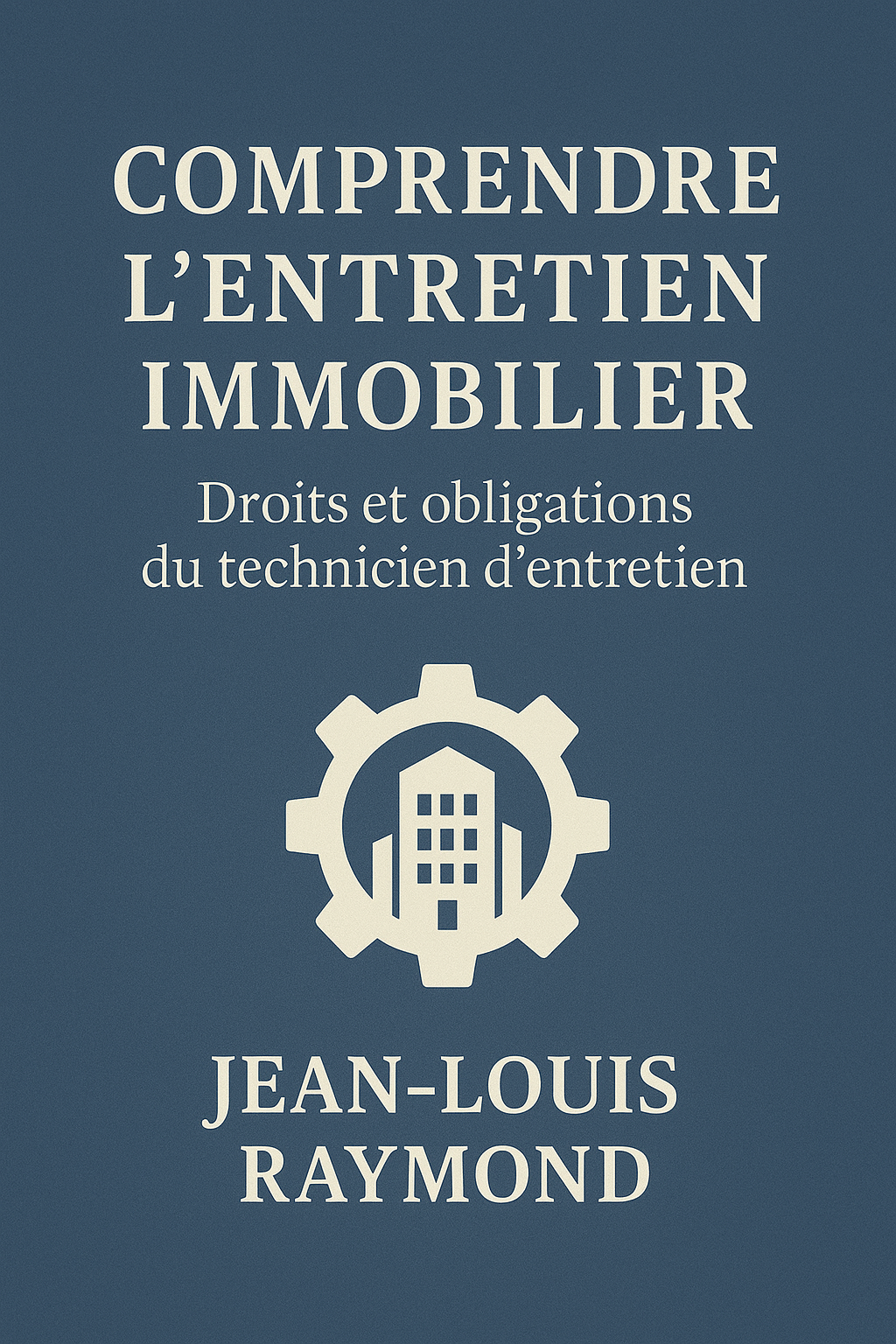 Comprendre l'entretien immobilier