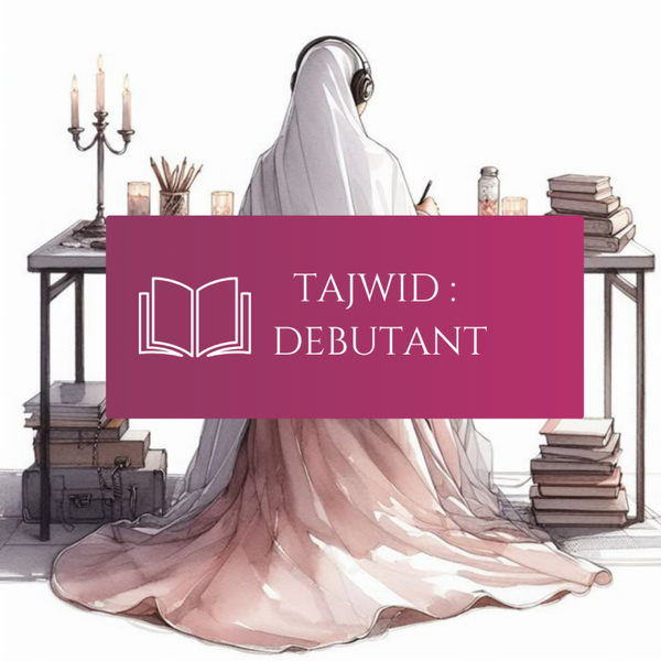 Tajwid Débutant - Niveau 1