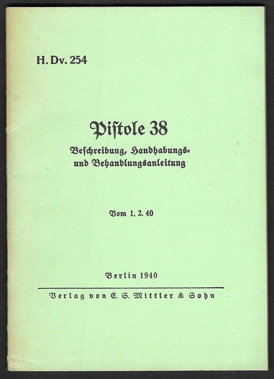 Reissue of the manual for the “Pistole 38” - Heeres Dienstvorschrift 254