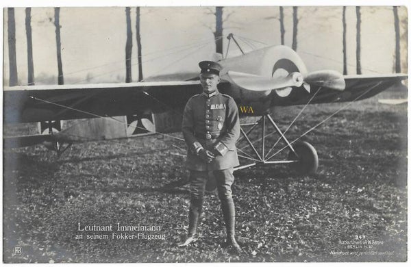 Postcard 'Leutnant Immelmann' by his Fokker plane.