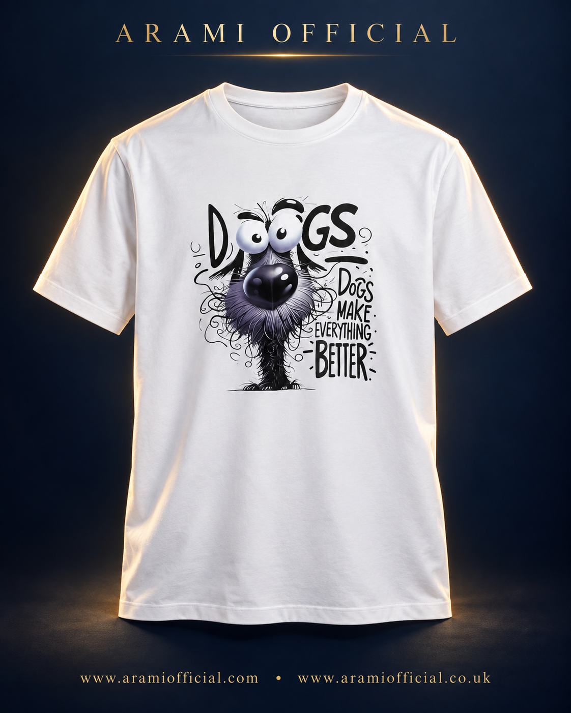 unisex Dogs Make Everything Better Graphic T-Shirt - Unisex