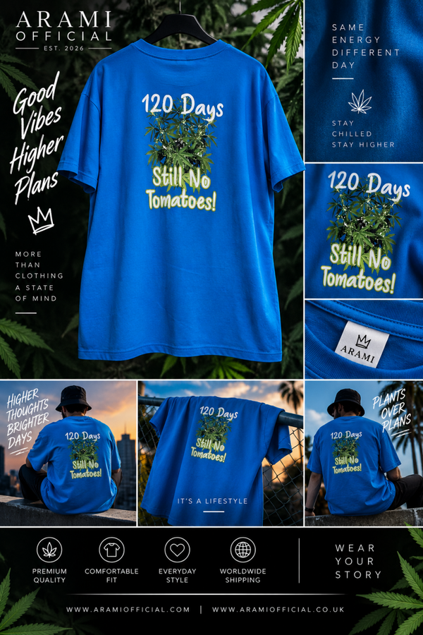 unisex “120 Days Still No Tomatoes!” T-Shirt – Royal Blue - Unisex