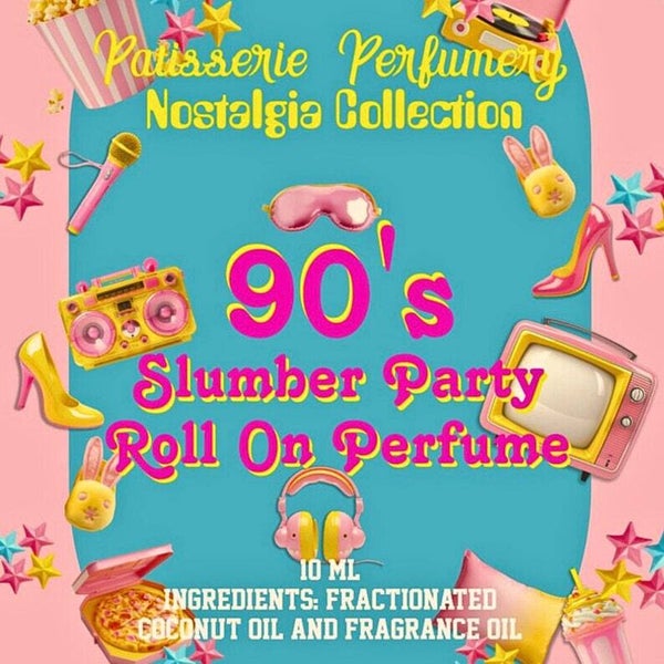PatisseriePerfumery - 90's Slumber Party