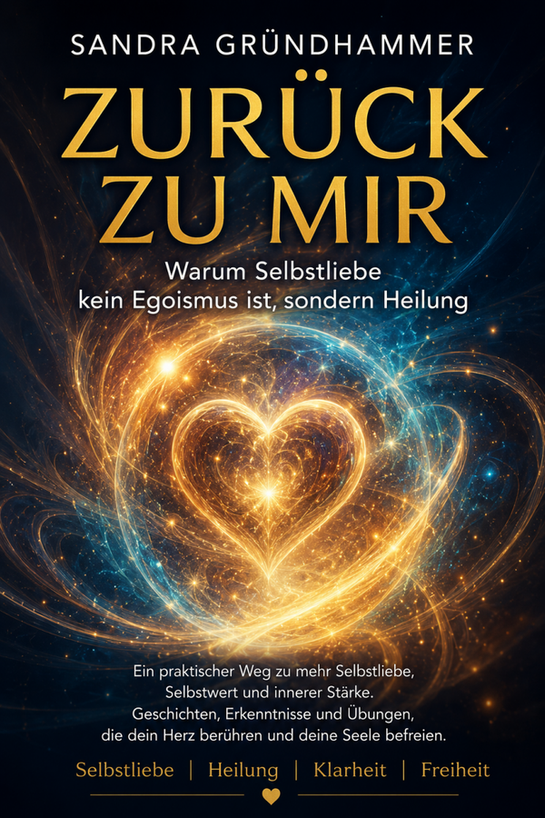 Zurück zu mir – wieder bei sich selbst ankommen