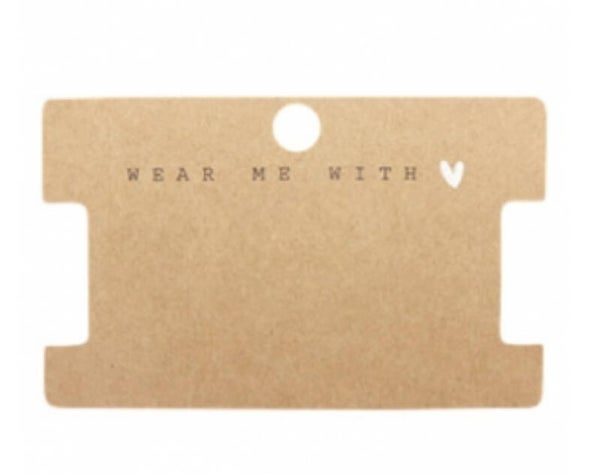 Kaartjes voor sieraden. Wear me with 💕