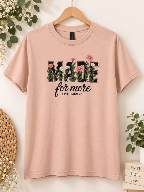 Made for more