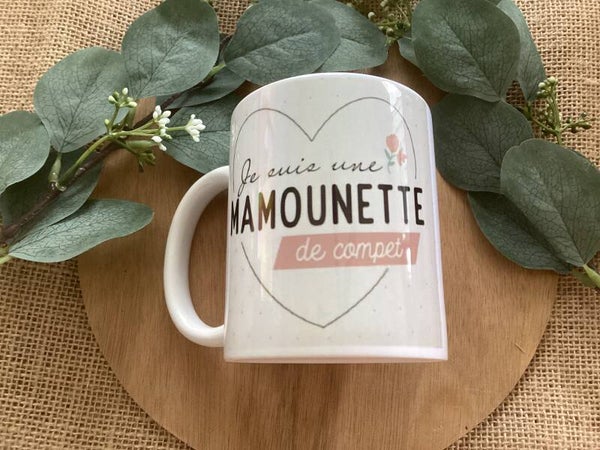 Tasse «Je suis une mamounette de compet»