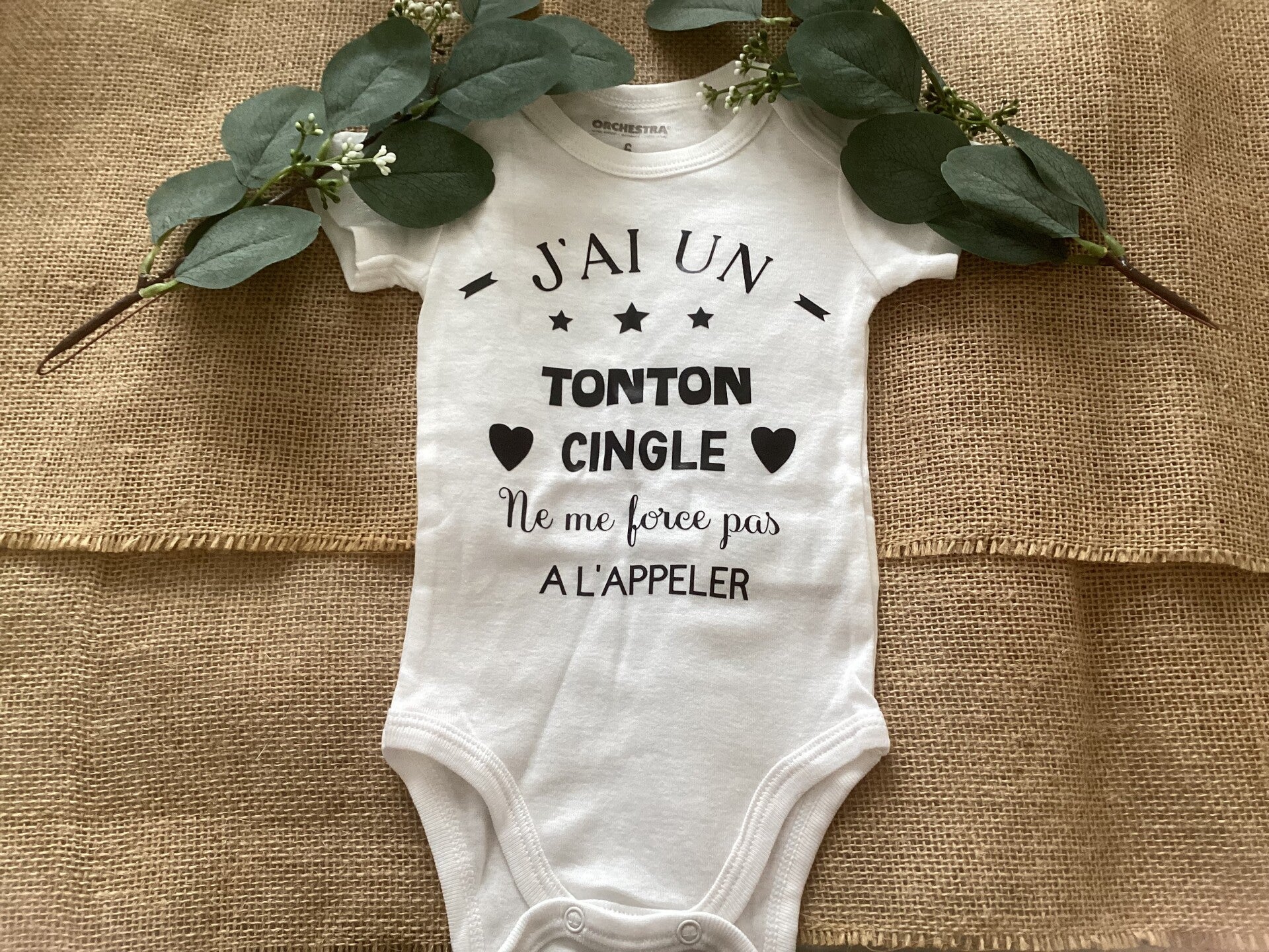 Body personnalisé " j'ai un tonton cinglé ne me force pas à l'appeler"