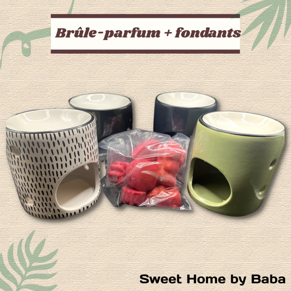 Brûle parfum + fondants