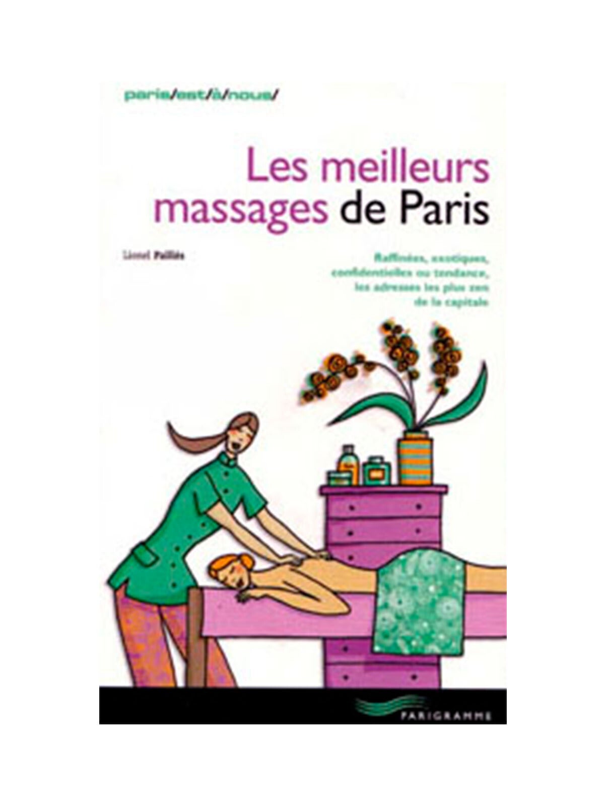 Couverture du guide Paris est à nous – Les meilleurs massages de Paris 